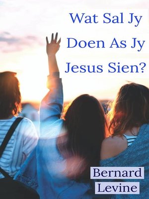 cover image of Wat Sal Jy Doen As Jy Jesus Sien?